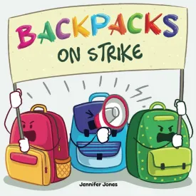 Backpacks on Strike Paperback  March 7, 2025
